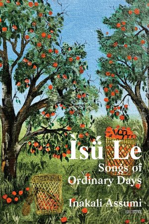 Isǘ Le: Songs of Ordinary Days