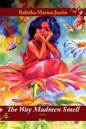 The Way Madmen Smell: Stories