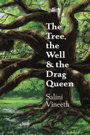 The Tree, the Well & the Drag Queen